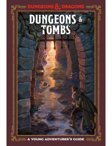 Dungeons and Tombs: A Young Adventurer's Guide