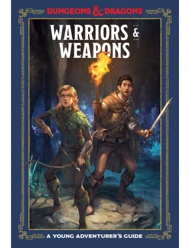 Warriors and Weapons: An Adventurer's Guide